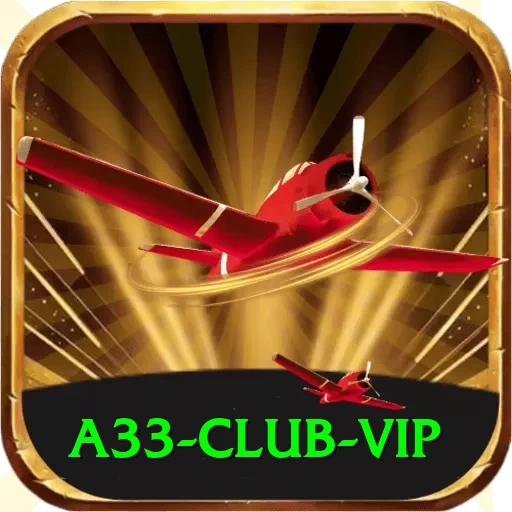 a33 club Max Rewards - 2